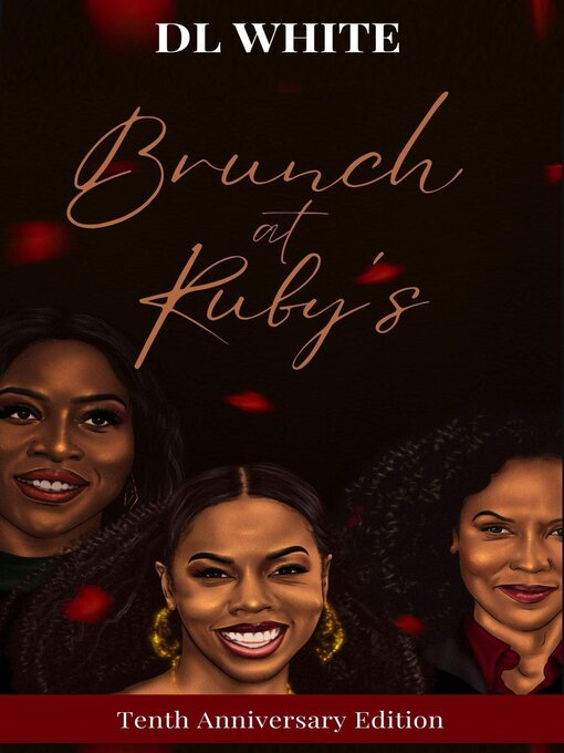 Title details for Brunch at Ruby's- Tenth Anniversary Edition by DL White - Available